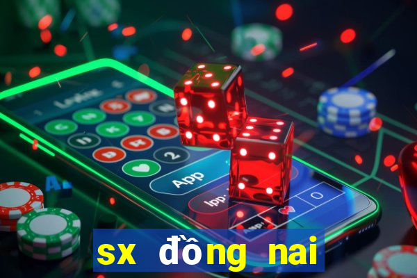 sx đồng nai hôm nay