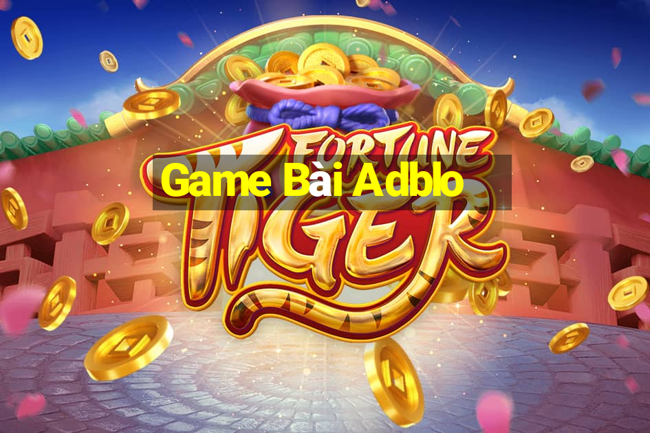 Game Bài Adblo