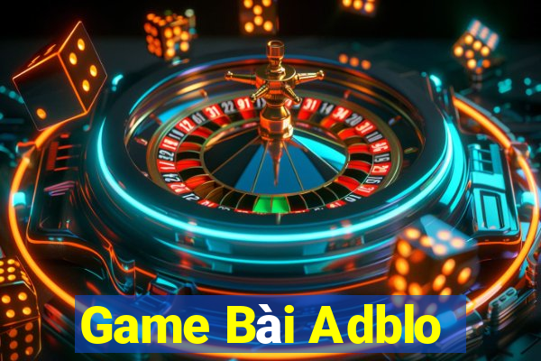 Game Bài Adblo