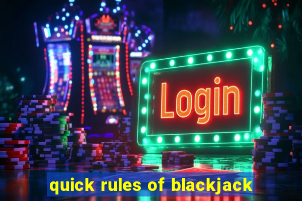 quick rules of blackjack