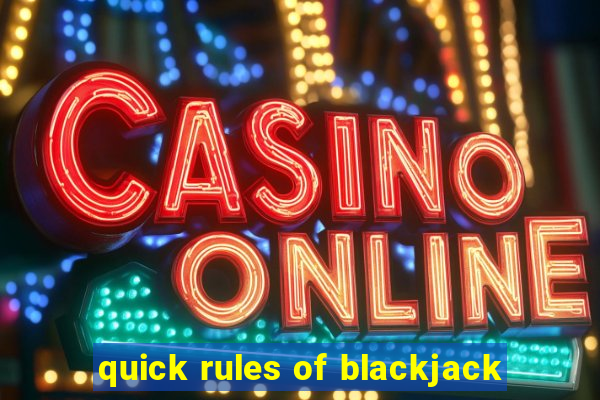 quick rules of blackjack