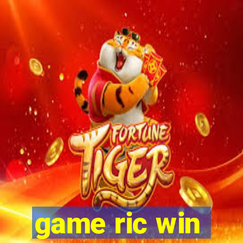 game ric win