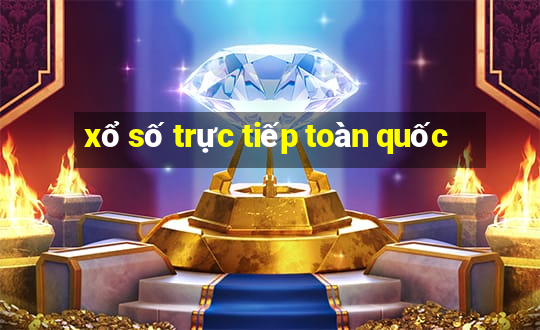 xổ số trực tiếp toàn quốc