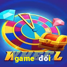 game đổi thưởng tặng tiền khi đăng ký