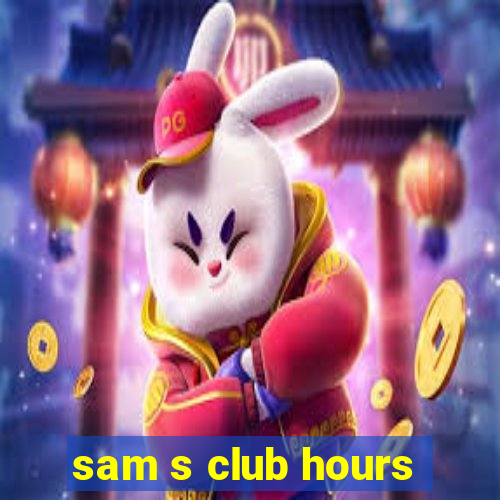 sam s club hours