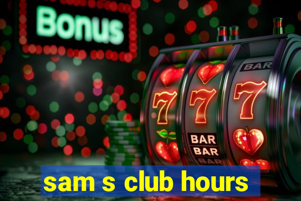 sam s club hours