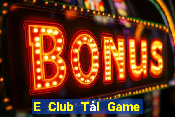 E Club Tải Game Bài B52