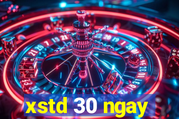 xstd 30 ngay