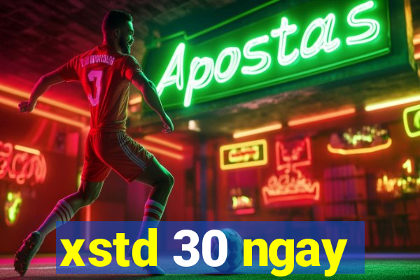 xstd 30 ngay