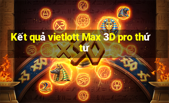 Kết quả vietlott Max 3D pro thứ tư