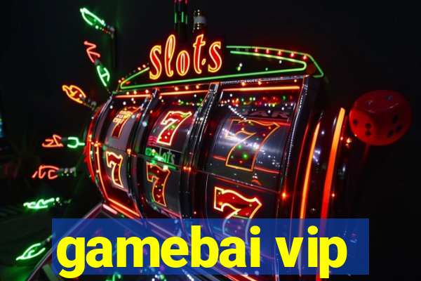 gamebai vip