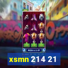 xsmn 21 4 21