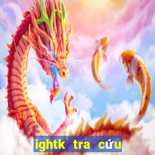 ightk tra cứu đơn hàng