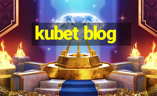 kubet blog