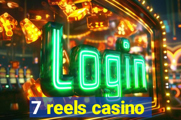 7 reels casino