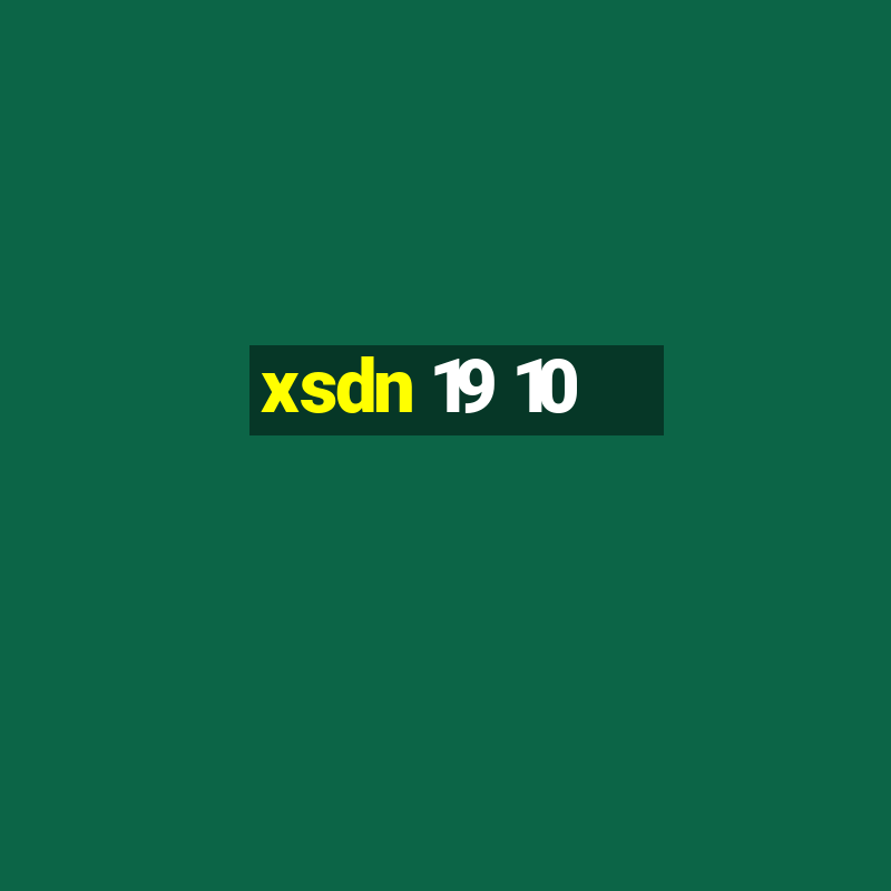 xsdn 19 10