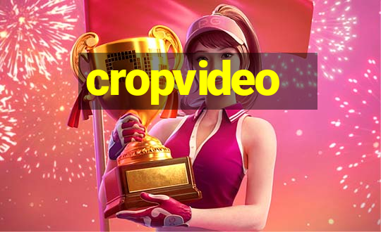 cropvideo