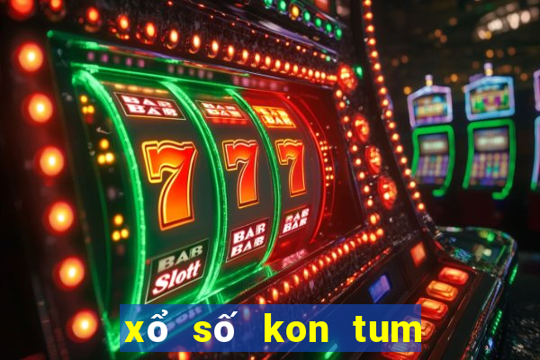 xổ số kon tum ngày 28 tháng 1