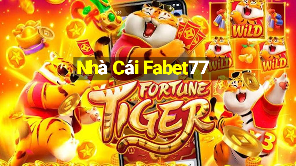 Nhà Cái Fabet77