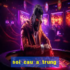 soi cau a trung roi mn