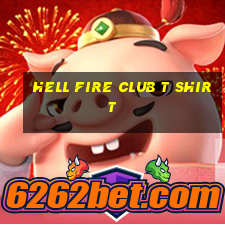 hell fire club t shirt