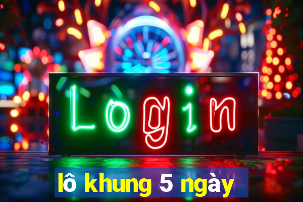 lô khung 5 ngày