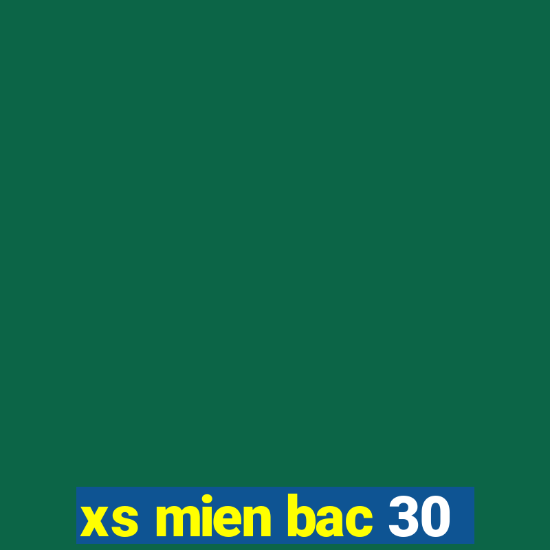 xs mien bac 30