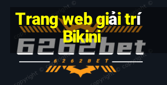 Trang web giải trí Bikini