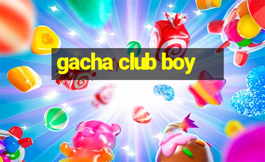 gacha club boy