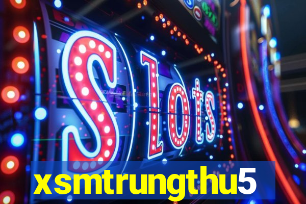 xsmtrungthu5