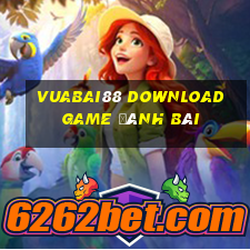 Vuabai88 Download Game Đánh Bài