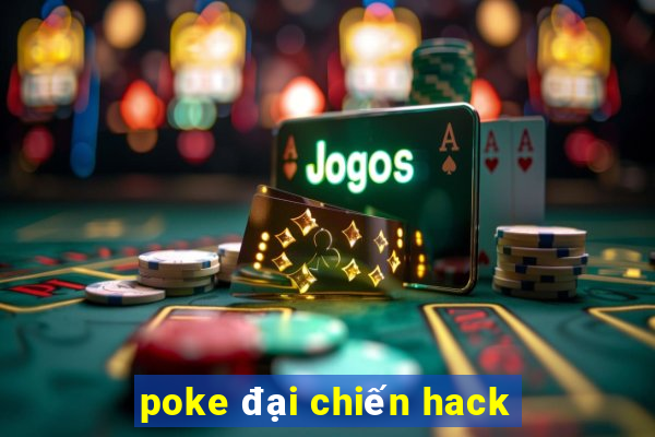 poke đại chiến hack