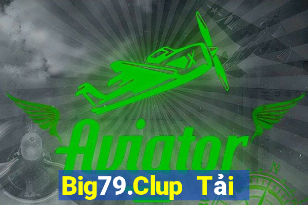 Big79.Clup Tải Game Bài B52