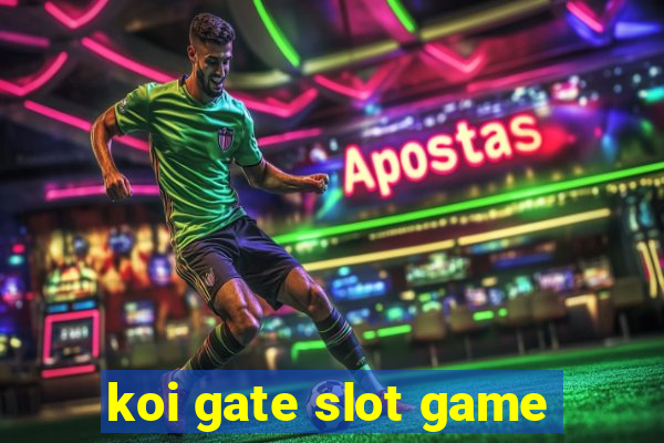 koi gate slot game