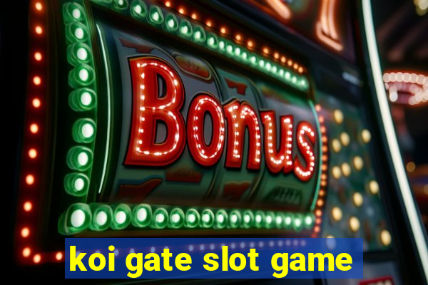 koi gate slot game