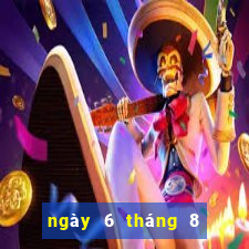 ngày 6 tháng 8 xổ số đà lạt