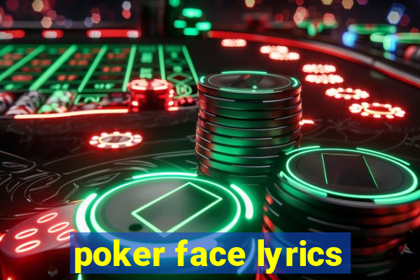 poker face lyrics