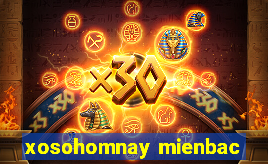 xosohomnay mienbac