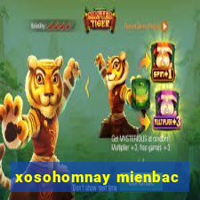 xosohomnay mienbac