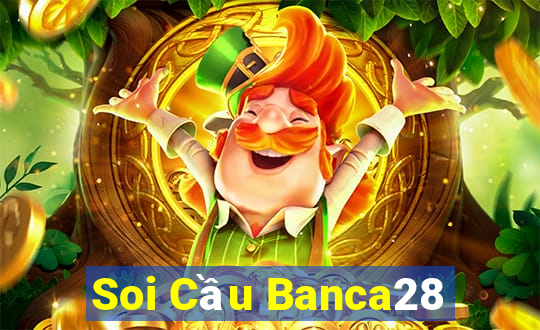 Soi Cầu Banca28