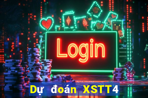 Dự đoán XSTT4 ngày 9