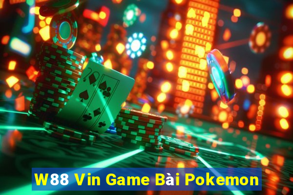 W88 Vin Game Bài Pokemon