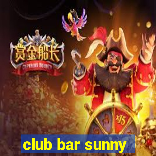 club bar sunny