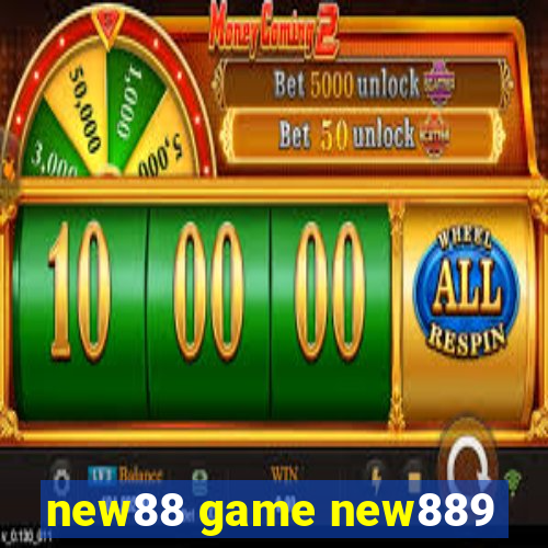 new88 game new889