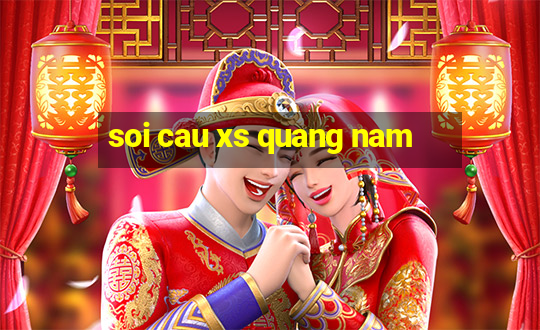 soi cau xs quang nam