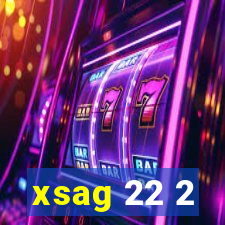 xsag 22 2