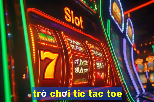 trò chơi tic tac toe