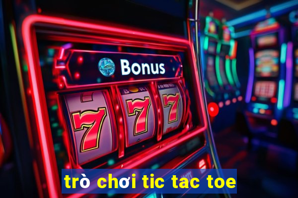 trò chơi tic tac toe