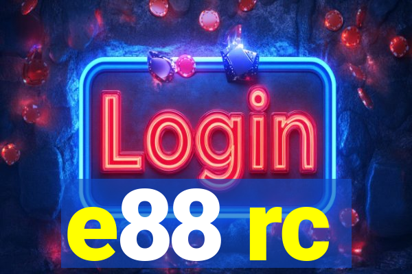 e88 rc