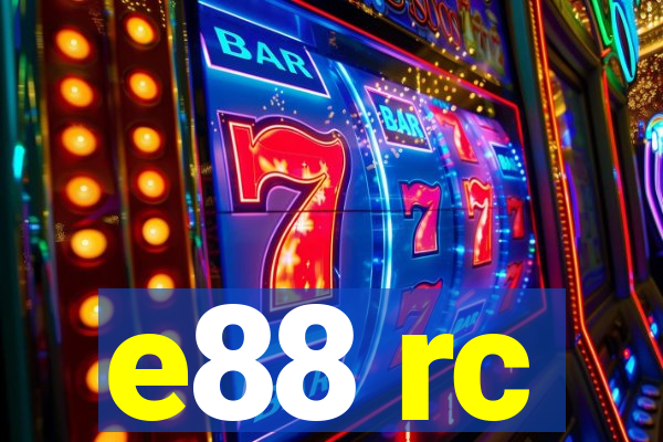 e88 rc